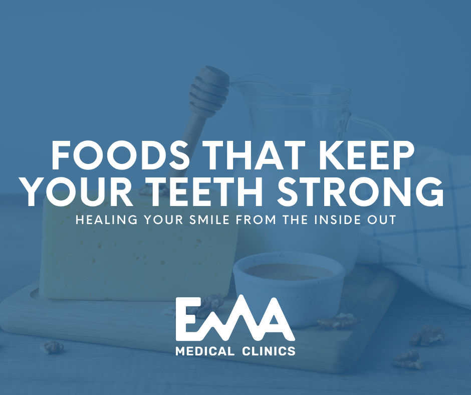 A block of cheese, a jar of honey with a dipper, a cup of milk, and scattered walnuts on a wooden board, promoting healthy foods that strengthen teeth. Text overlay reads: 'Foods That Keep Your Teeth Strong – Healing Your Smile From the Inside Out' by EMA Medical Clinics.